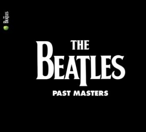 The Beatles - Past Masters (2009 Remaster) ryhmässä Minishops / Beatles @ Bengans Skivbutik AB (506929)