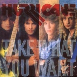 Hurricane - Take What You Want ryhmässä CD @ Bengans Skivbutik AB (506966)