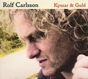 Carlsson Rolf - Kyssar & Guld ryhmässä CD @ Bengans Skivbutik AB (507219)