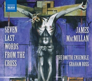 Macmillan - Seven Last Words From The Cross ryhmässä ME SUOSITTELEMME / Joululahjavinkki: CD @ Bengans Skivbutik AB (507469)