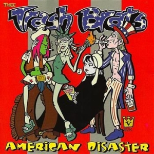 Trash Brats - American Disaster ryhmässä CD @ Bengans Skivbutik AB (507821)