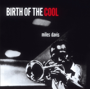 Miles Davis - Birth Of The Cool ryhmässä Minishops / Miles Davis @ Bengans Skivbutik AB (508231)