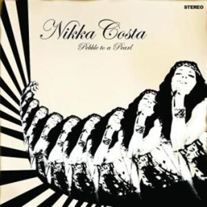 Nikka Costa - Pebble To A Pearl ryhmässä CD @ Bengans Skivbutik AB (508233)