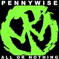 Pennywise - All Or Nothing ryhmässä CD @ Bengans Skivbutik AB (508334)