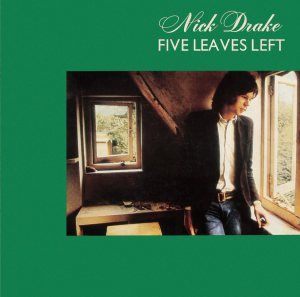 Nick Drake - Five Leaves Left - Vinyl ryhmässä ME SUOSITTELEMME / 200 albumia, jotka kannattaa omistaa @ Bengans Skivbutik AB (508622)