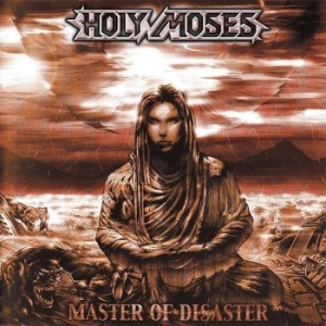 Holy Moses - Master Of Disaster ryhmässä CD @ Bengans Skivbutik AB (509133)