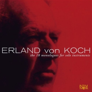 Koch Erland Von - The 18 Monologues For Solo Instrume ryhmässä ME SUOSITTELEMME / Joululahjavinkki: CD @ Bengans Skivbutik AB (509202)