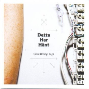 Gösta Berlings Saga - Detta Har Hänt ryhmässä CD @ Bengans Skivbutik AB (509238)