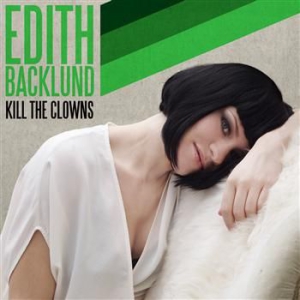 Backlund Edith - Kill The Clowns ryhmässä CD @ Bengans Skivbutik AB (509564)