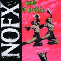 Nofx - Punk In Drublic ryhmässä CD @ Bengans Skivbutik AB (509634)