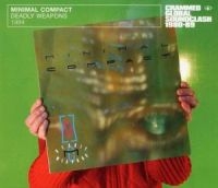 Minimal Compact - Deadly Weapons 1984 ryhmässä ME SUOSITTELEMME / Joululahjavinkki: CD @ Bengans Skivbutik AB (509707)