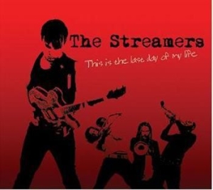 Streamers The - This Is The Last Day Of My Life ryhmässä CD @ Bengans Skivbutik AB (509873)