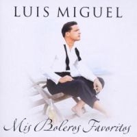 LUIS MIGUEL - MIS BOLEROS FAVORITOS ryhmässä CD @ Bengans Skivbutik AB (510234)