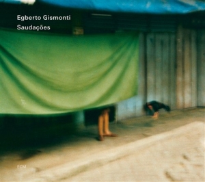 Egberto Gismonti  Alexandre Gismont - Saudações ryhmässä CD @ Bengans Skivbutik AB (510698)