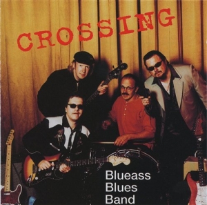 Blueass Bluesband - Crossing ryhmässä CD @ Bengans Skivbutik AB (510699)