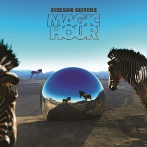 Scissor Sisters - Magic Hour ryhmässä CD @ Bengans Skivbutik AB (510760)