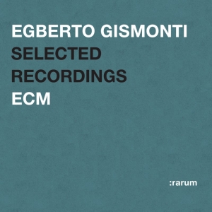 Gismonti Egberto - Selected Recordings ryhmässä CD @ Bengans Skivbutik AB (511452)