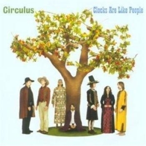 Circulus - Clocks Are Like People ryhmässä CD @ Bengans Skivbutik AB (511457)