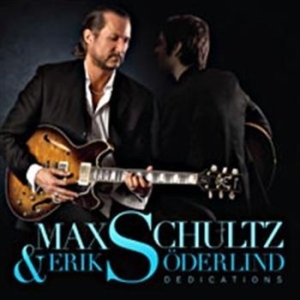 Schultz Max & Söderlind Erik - Dedications ryhmässä CD @ Bengans Skivbutik AB (511493)