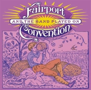 Fairport Convention - And The Band Played On ryhmässä ME SUOSITTELEMME / Joululahjavinkki: CD @ Bengans Skivbutik AB (512337)