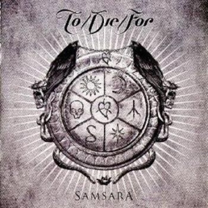 To/Die/For - Samsara - Digi ryhmässä CD @ Bengans Skivbutik AB (514600)