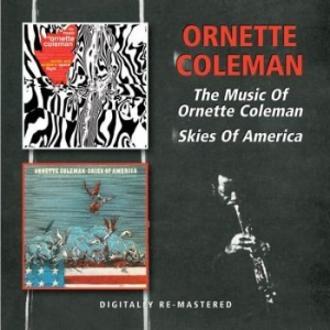 Coleman Ornette - Music Of/Skies Of America ryhmässä CD @ Bengans Skivbutik AB (514687)