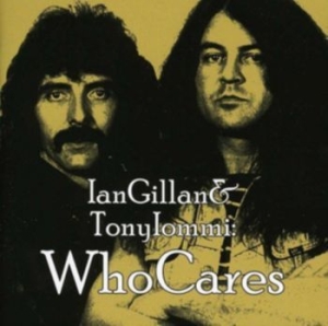 Gillan Ian Tony Iommi - Who Cares ryhmässä Minishops / Tony Iommi @ Bengans Skivbutik AB (515070)