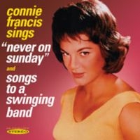 Francis Connie - Never On Sunday /  Songs To A Swing ryhmässä CD @ Bengans Skivbutik AB (515127)