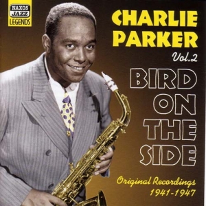 Parker Charlie - Bird On The Side Vol 2 ryhmässä CD @ Bengans Skivbutik AB (515260)