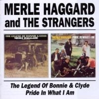 Haggard Merle - Legend Of Bonnie & Clyde/Pride In W ryhmässä CD @ Bengans Skivbutik AB (515375)