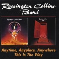 Rossington Collins Band - Anytime, Anyplace, Anywhere/This ryhmässä CD @ Bengans Skivbutik AB (515409)