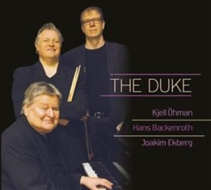 Kjell Öhman Hans Backenroth Joaki - The Duke ryhmässä CD @ Bengans Skivbutik AB (515623)