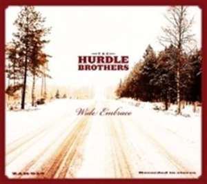 The Hurdle Brothers - Wide Embrace ryhmässä CD @ Bengans Skivbutik AB (515664)