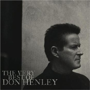 Don Henley - The Very Best Of ryhmässä -Start CD1 @ Bengans Skivbutik AB (515681)