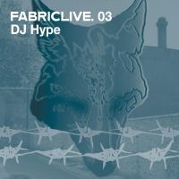 Dj Hype - Fabriclive 03 ryhmässä CD @ Bengans Skivbutik AB (516169)