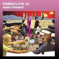 Freeland Adam - Fabriclive 16 ryhmässä CD @ Bengans Skivbutik AB (516226)