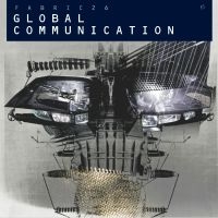 Global Communication - Fabric 26 : ryhmässä CD @ Bengans Skivbutik AB (516245)