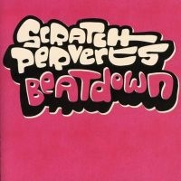 Various Artists - Scratch Perverts - Beatdown ryhmässä CD @ Bengans Skivbutik AB (516328)