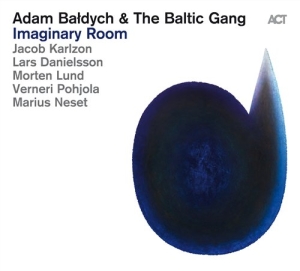 Baldych Adam / The Baltic Gang - Imaginary Room ryhmässä CD @ Bengans Skivbutik AB (516787)