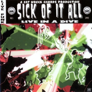 Sick Of It All - Live In A Dive ryhmässä CD @ Bengans Skivbutik AB (517647)