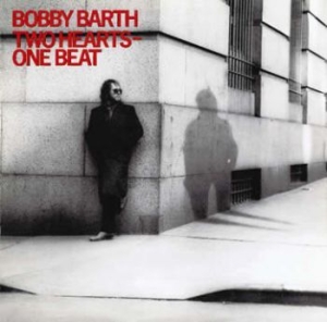 Barth Bobby - Two Hearts, One Beat ryhmässä CD @ Bengans Skivbutik AB (517698)