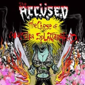 Accused The - Curse Of Martha Splatterhead The ryhmässä CD @ Bengans Skivbutik AB (517892)