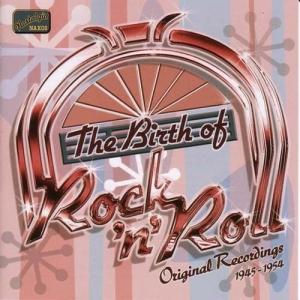 Various - The Birth Of Rock And Roll ryhmässä CD @ Bengans Skivbutik AB (518275)