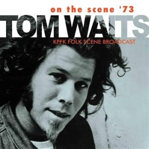 Tom Waits - On The Scene 73 ryhmässä Minishops / Tom Waits @ Bengans Skivbutik AB (518620)