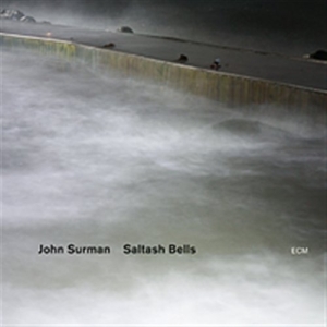 John Surman - Saltash Bells ryhmässä ME SUOSITTELEMME / Klassiska lablar / ECM Records @ Bengans Skivbutik AB (519048)