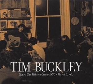 Buckley Tim - Live At The Folklore Center, Nyc ryhmässä CD @ Bengans Skivbutik AB (519508)