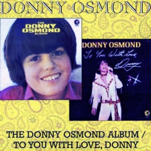 Osmond Donny - Donny Osmond Album/To You With Love ryhmässä CD @ Bengans Skivbutik AB (519578)