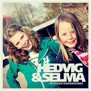 Hedvig & Selma - Nu Stiger Temperaturen ryhmässä ME SUOSITTELEMME / Joululahjavinkki: CD @ Bengans Skivbutik AB (519635)