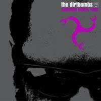 Dirtbombs - Dangerous Magical Noise ryhmässä CD @ Bengans Skivbutik AB (520072)