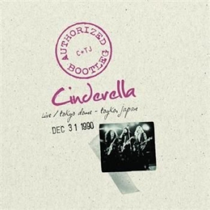 Cinderella - Authorized Bootleg Tokyo Dome 1990 ryhmässä CD @ Bengans Skivbutik AB (520073)